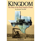 Kingdom: The Story of the Hunt Family of Texas