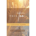 This Too... Companion Planner