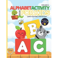 Alphabet Activity Book For Kids: Learn Your ABC's the FUN Way!