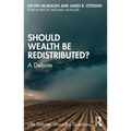 Should Wealth Be Redistributed?: A Debate
