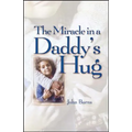 Miracle in a Daddy's Hug
