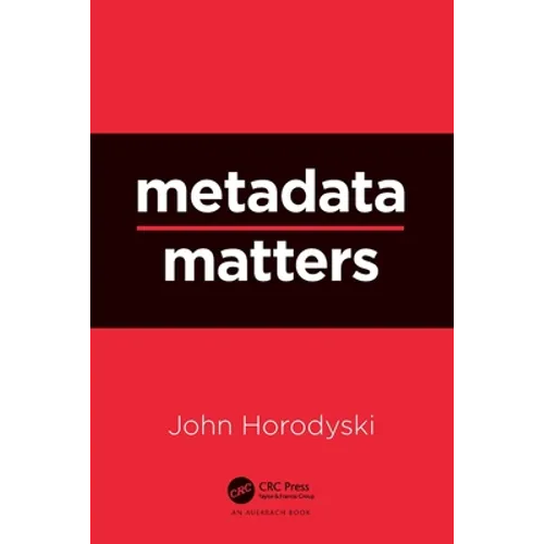 Metadata Matters