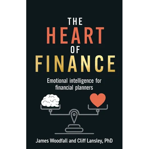 The Heart of Finance: Emotional Intelligence for Financial Planners