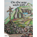 On the Way with GIS: Student Edition