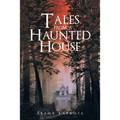 Tales from a Haunted House