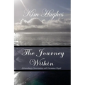 The Journey Within: Extraordinary Conversations with Uncommon People