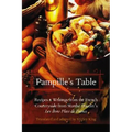 Pampille's Table: Recipes and Writings from the French Countryside from Marthe Daudet's Les Bons Plats de France