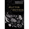 Matter / Mother