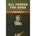 All Things for Good