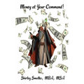 Money at Your Command!