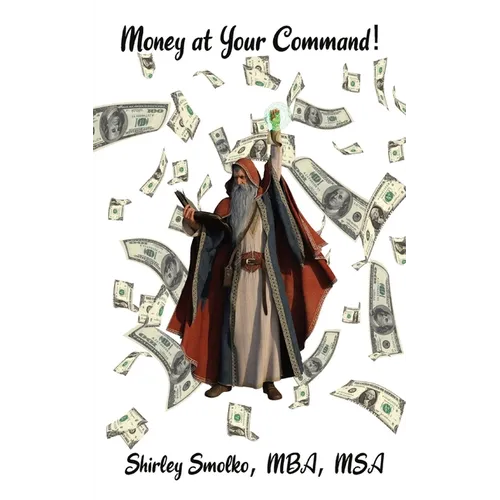 Money at Your Command!