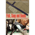 Fish, Soap and Bonds