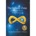 The Infinity Zone: A Transcendent Approach to Peak Performance