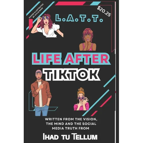 L.A.T.T. Life After Tiktok