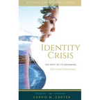 Identity Crisis: The Root of It's Beginning, You Can Overcome