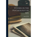 Studies in the Psychology of Sex. [electronic Resource]