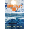 Thursday's Child: One Woman's Journey to Seven Continents