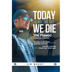 Today is NOT the Day We Die - Paperback