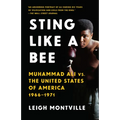 Sting Like a Bee: Muhammad Ali vs. the United States of America, 1966-1971