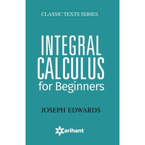 Integral Calculus for Begineers
