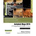 Autodesk Maya 2018: A Comprehensive Guide