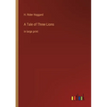 A Tale of Three Lions: in large print