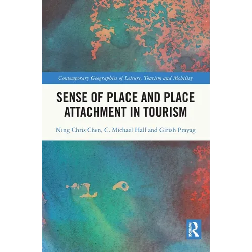 Sense of Place and Place Attachment in Tourism