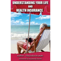 Understanding Your Life and Health Insurance
