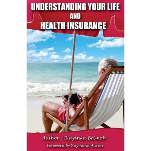 Understanding Your Life and Health Insurance