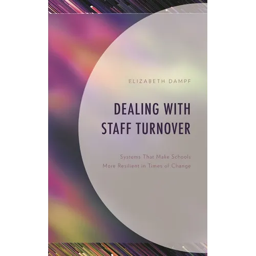 Dealing with Staff Turnover: Systems That Make Schools More Resilient in Times of Change