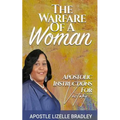 The Warfare of A Woman: Apostolic Instructions For Victory