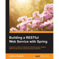 Building a RESTful Web Service with Spring