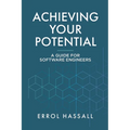 Achieving Your Potential: A Guide for Software Engineers