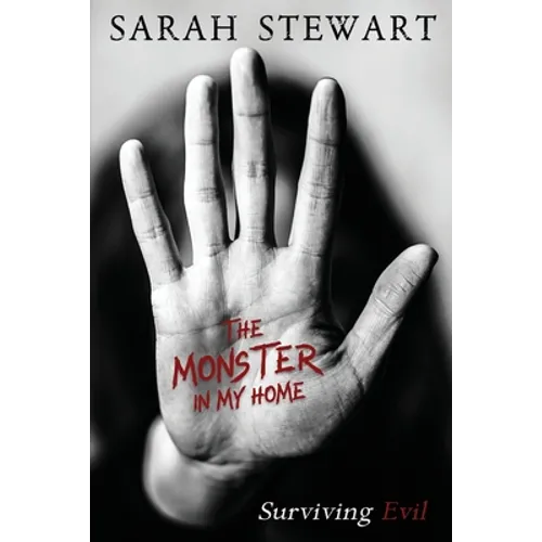The Monster in My Home: Surviving Evil