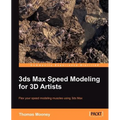 3ds Max Speed Modeling for 3D Artists