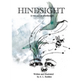 Hindsight: it was just an afterthought