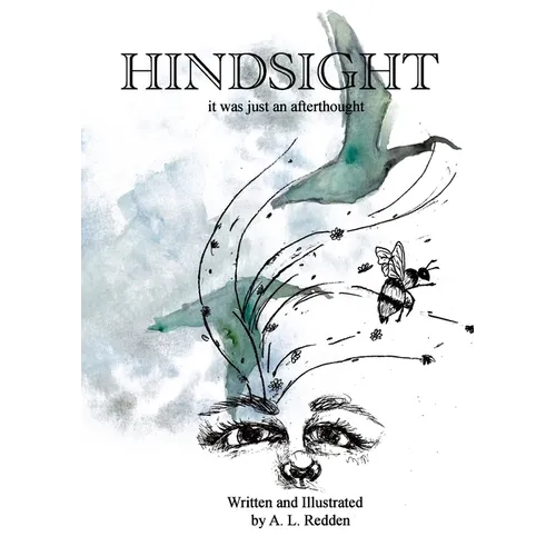 Hindsight: it was just an afterthought