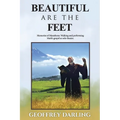 Beautiful Are The Feet: Memories of Marathons: Walking and Performing Mark's Gospel As Solo Theatre