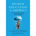 Higher Education in America: It's Worse Than You Think