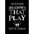 Shadows That Play