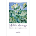 Midlife Musings: Creative Croning Ceremonies