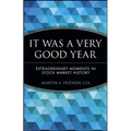 It Was a Very Good Year: Extraordinary Moments in Stock Market History