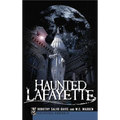 Haunted Lafayette