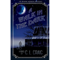 A Walk in the Dark