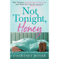 Not Tonight, Honey