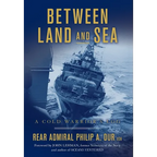 Between Land and Sea: A Cold Warrior's Log - Hardcover