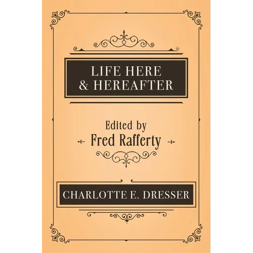 Life Here and Hereafter