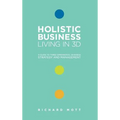 Holistic Business - Living in 3D