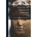 Statues of Abraham Lincoln; Sculptors - R Ream