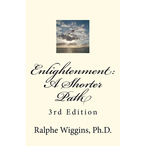 Enlightenment: A Shorter Path: 3rd Edition